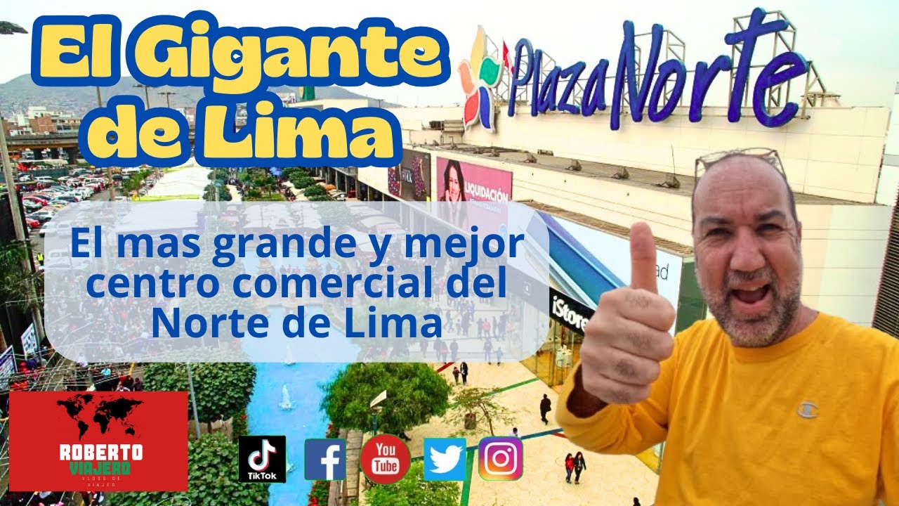El mas grande y mejor centro comercial del Norte de Lima, Plaza Norte en Independencia.