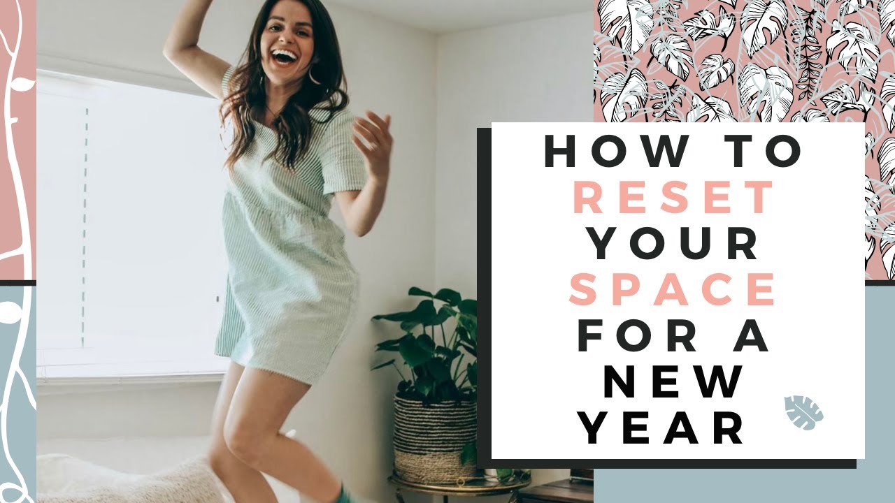 How To Reset Your Space For 2020 | Declutter Habits For New Year