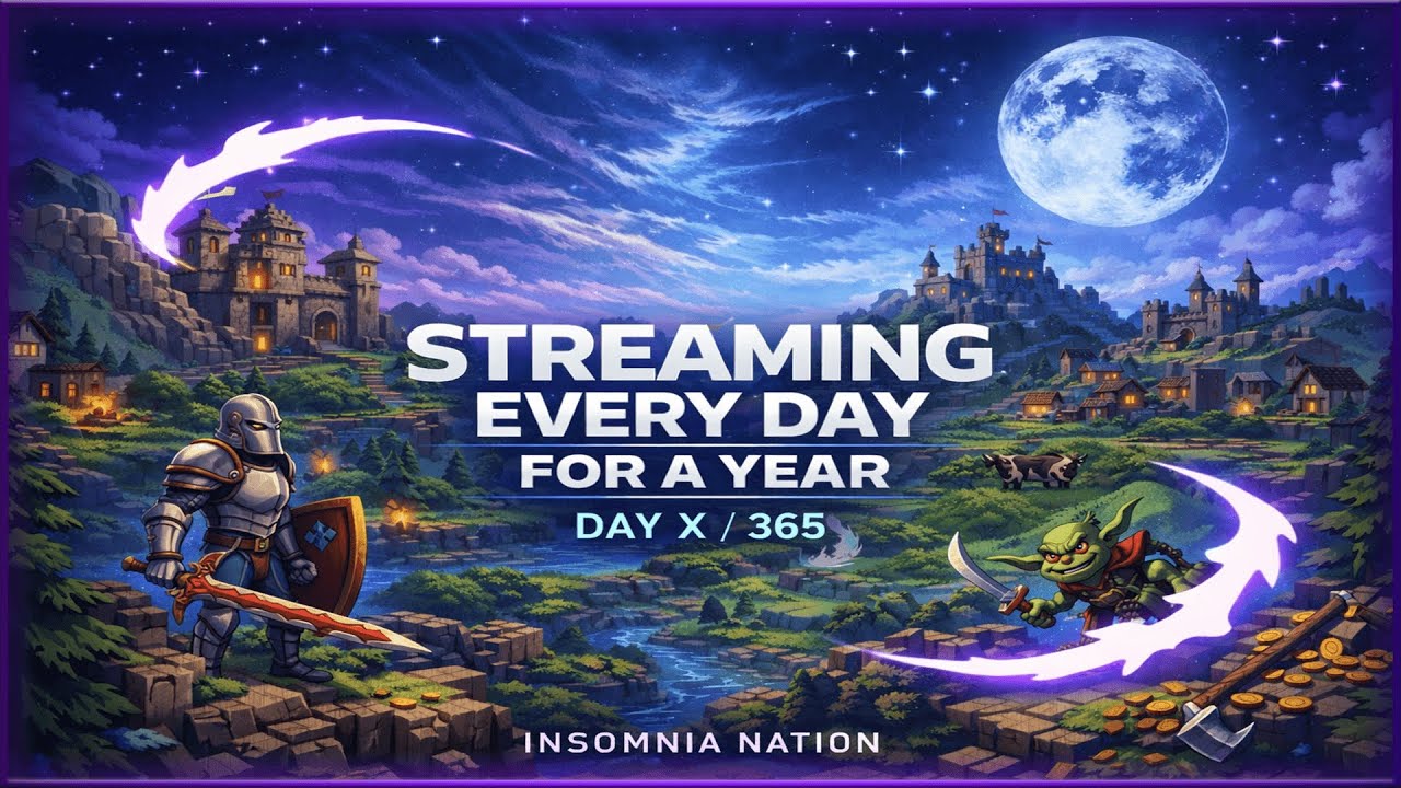 Day 23 / 365 🌙 Insomnia Nation 🌙 Streaming Every Day for a Year Challenge 🌙