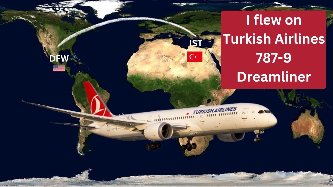 Flight Review: Turkish Airlines, 787-9 in economy from Dallas to Istanbul!