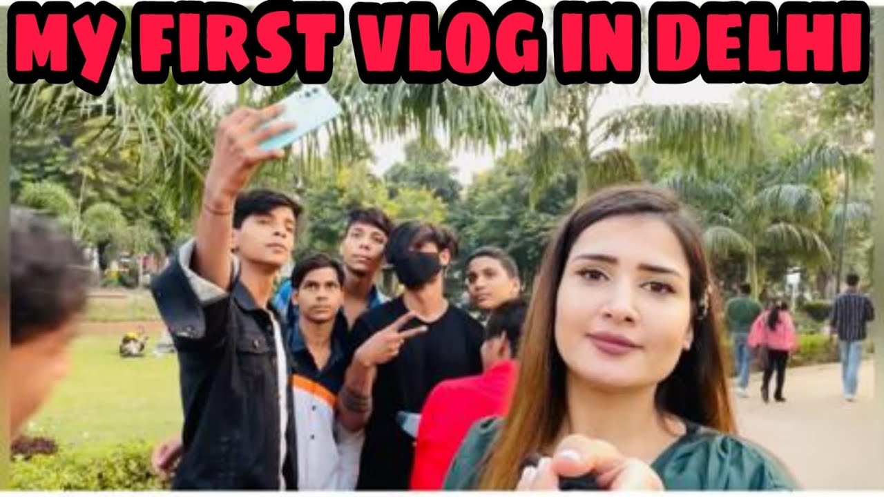 My  First vlog in Delhi whit cute girl Ada Khan @Kanu_adi