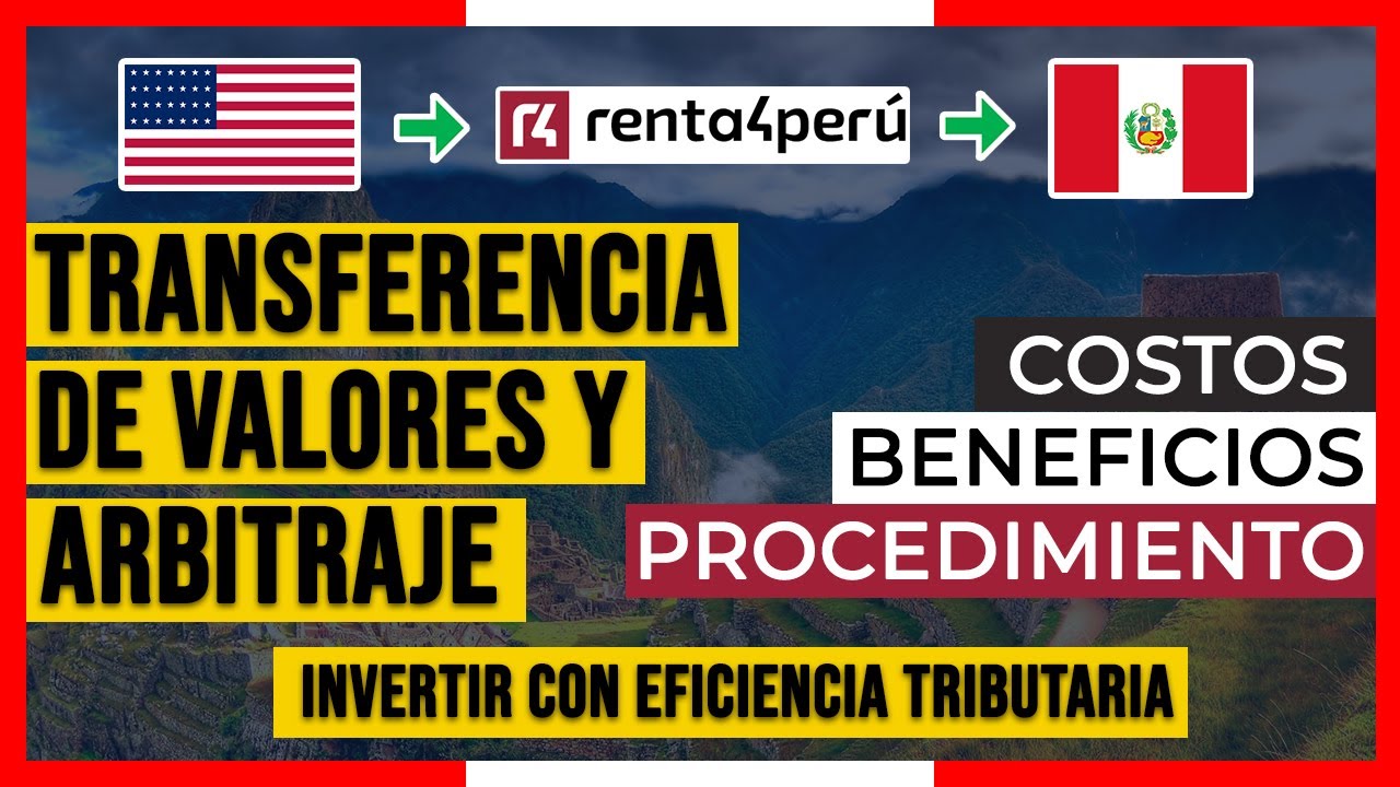 ☝ TRANSFERENCIA de Valores y ARBITRAJE con @renta4sab210 | Invertir en la BVL con un BROKER de PERÚ 🔥