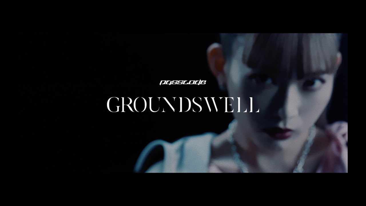 PassCode - GROUNDSWELL