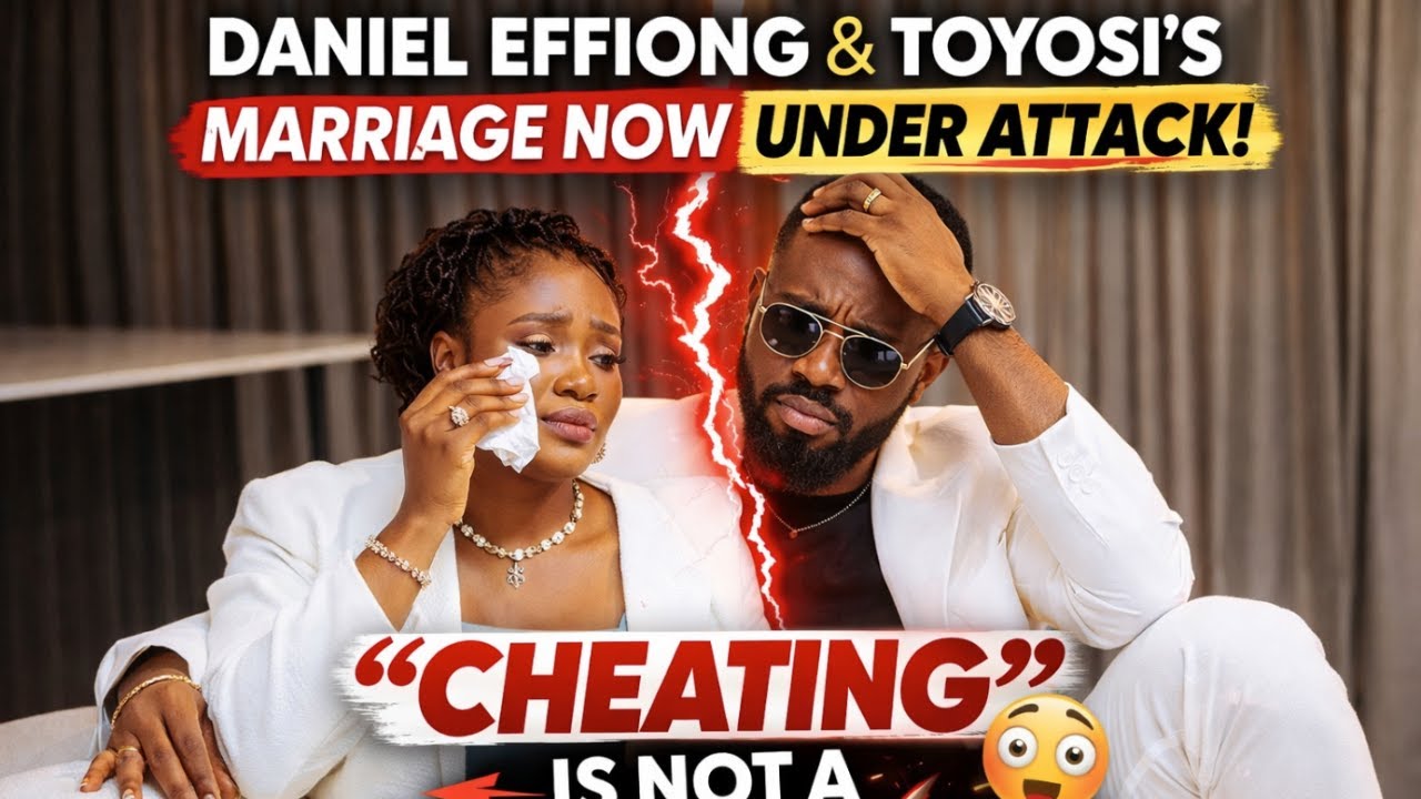 Daniel Effiong & Toyosi’s Marriage Now Under Attack! “Cheating Is Not a Deal Breaker?!” 😳