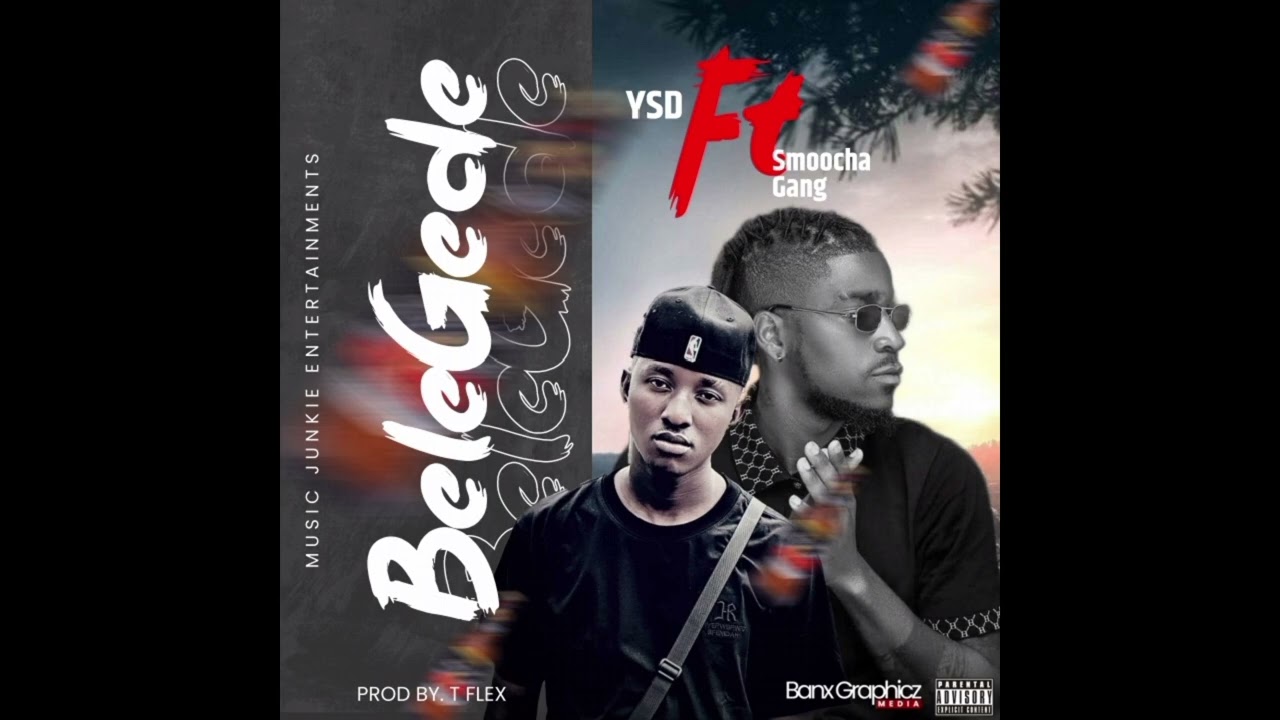 YSD Ft Smoocha Gang- Belegede (Official Audio)