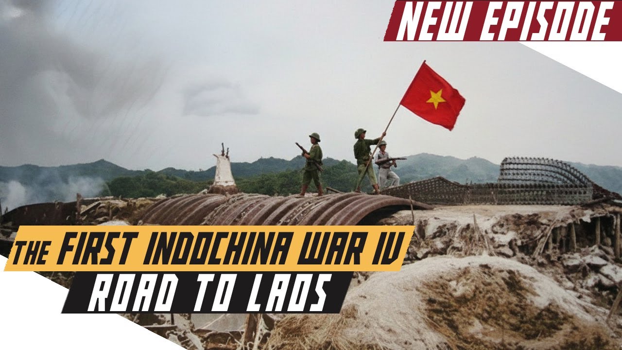 The First Indochina War: Why the War went to Laos