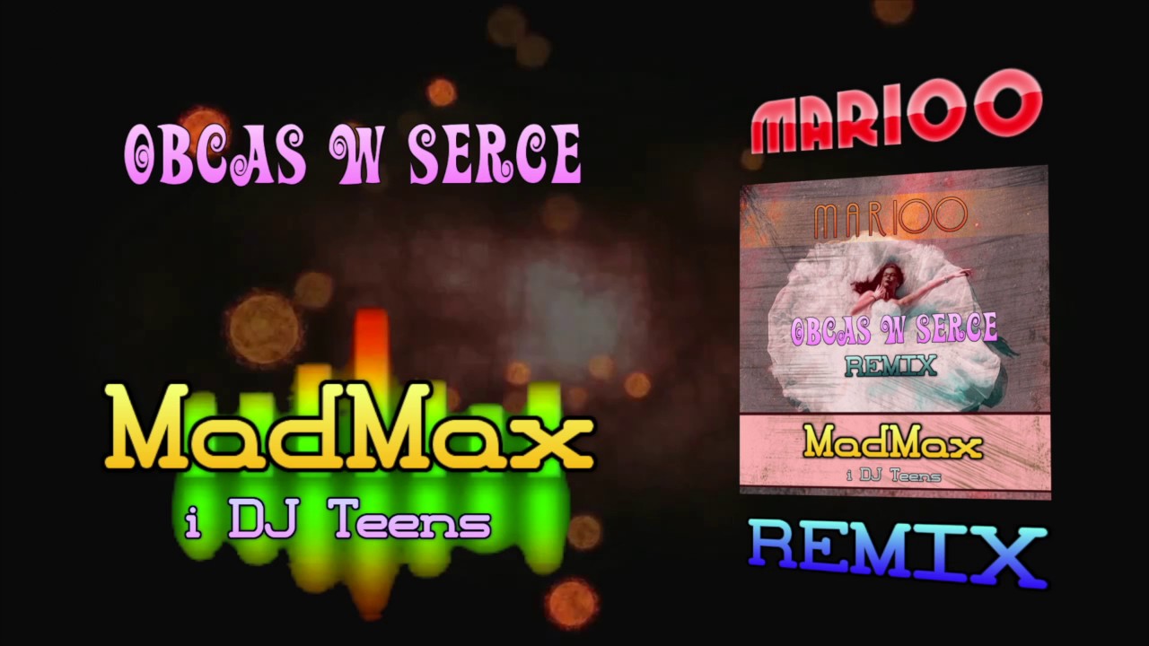 Marioo -  Obcas w Serce MADMAX & DJ Teens REMIX