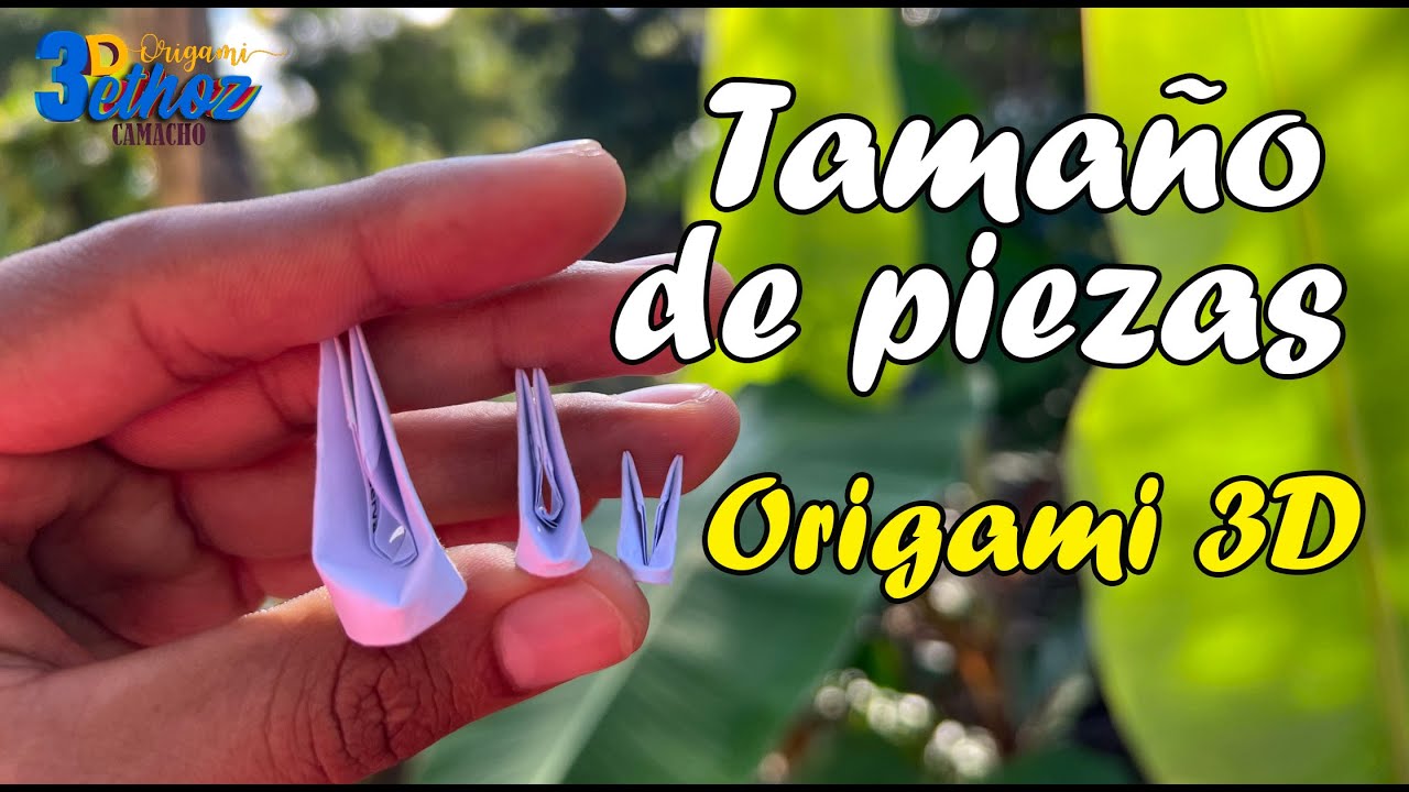 😱 TAMAÑO DE PIEZAS PARA ORIGAMI 3d -✂️  paso a paso / Bethoz Camacho
