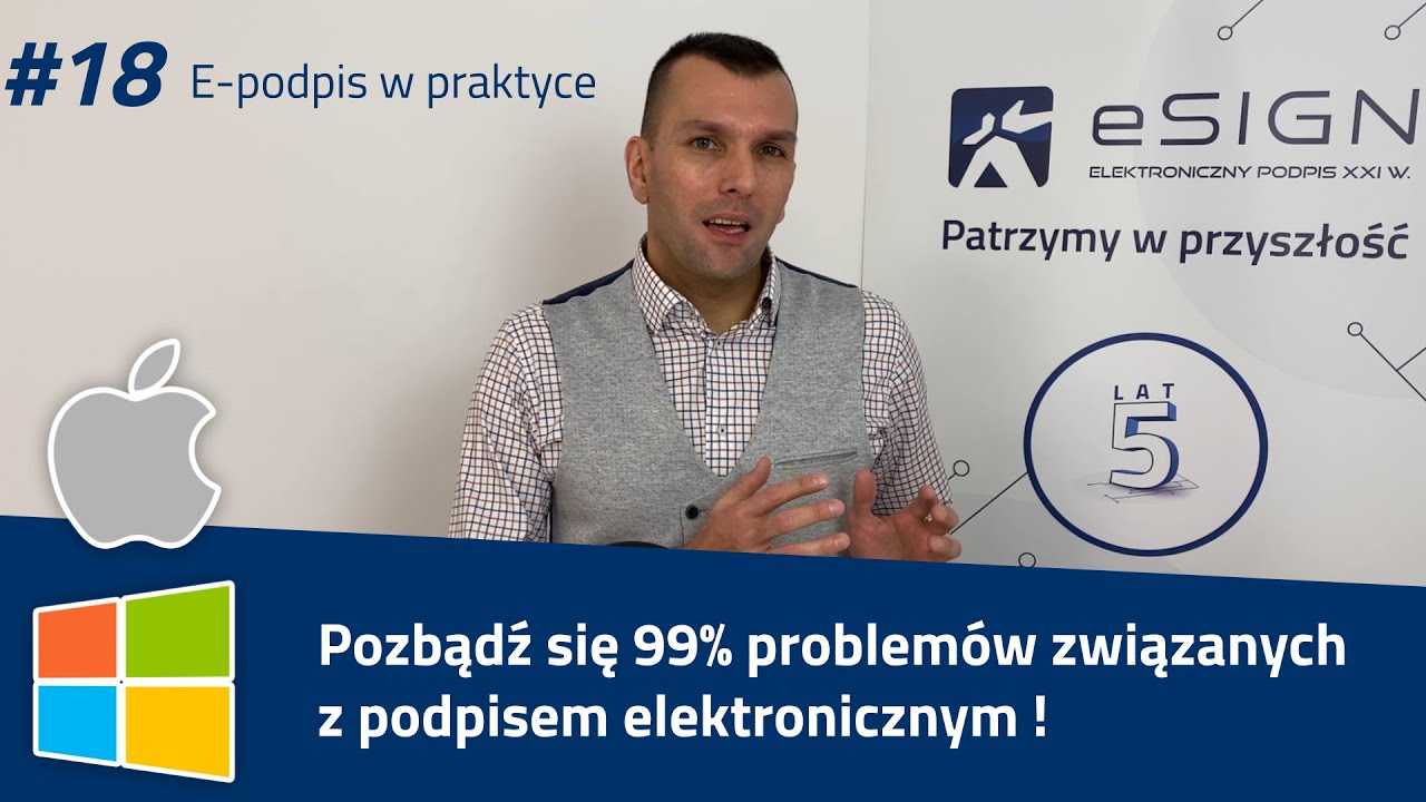 Pozbądź się 99% problem&oacute;w związanych z podpisem elektronicznym | E-podpis w praktyce #18