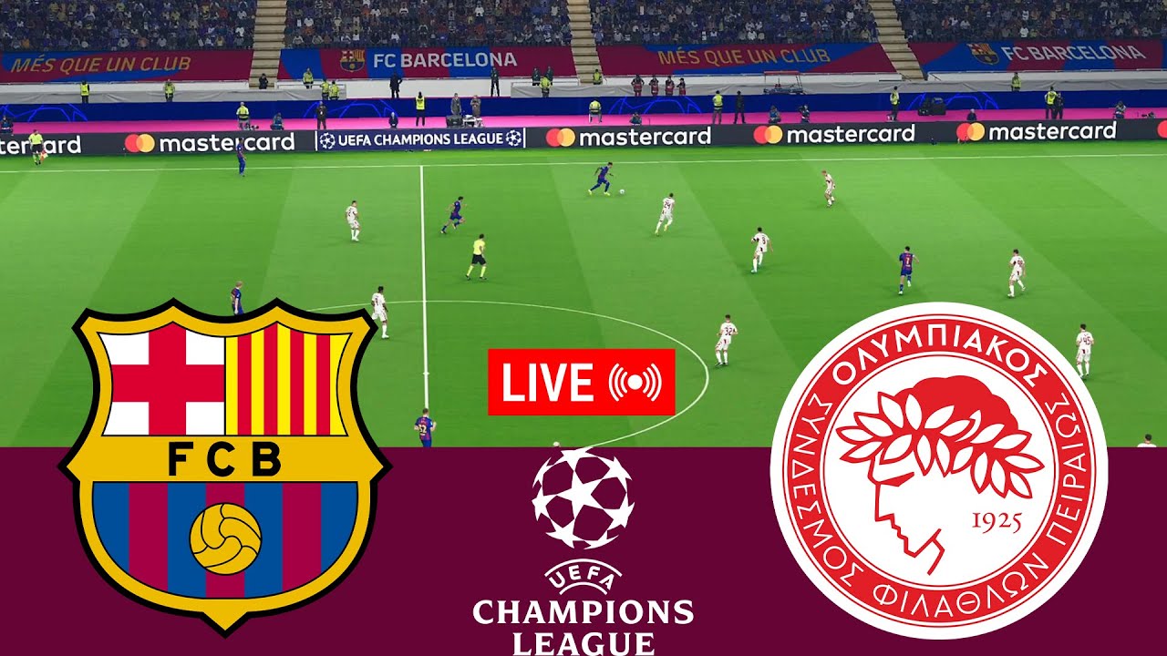 [LIVE] Barcelona vs Olympiacos. UEFA Champions League 25/26 Full Match - VideoGame Simulation
