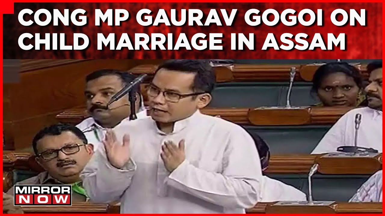 Crackdown On Child Marriage In Assam Deterrence Or Draconian? | MP Gaurav Gogoi Answers | Exclusive