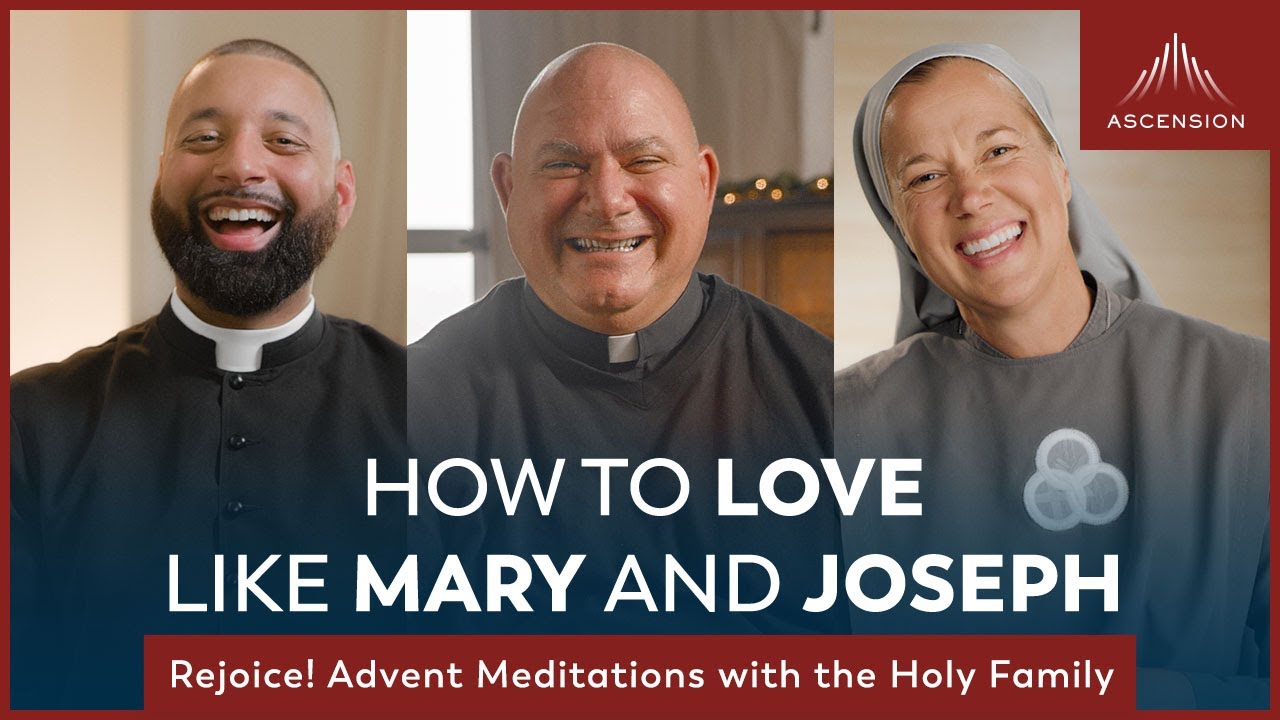 How to Love like Mary and Joseph | Introducing: Rejoice! Advent Meditations with the Holy Family