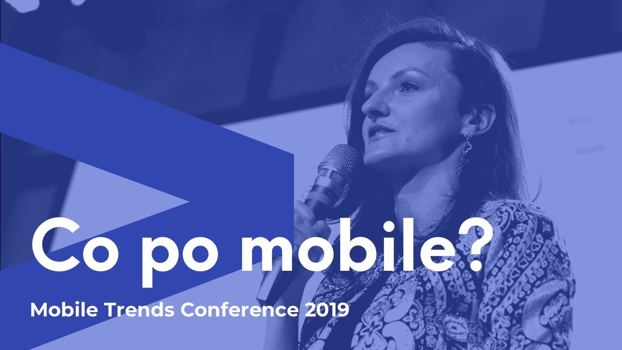 Co po mobile? | Monika Mikowska CEO Mobee Dick | Mobile Trends Conference 2019