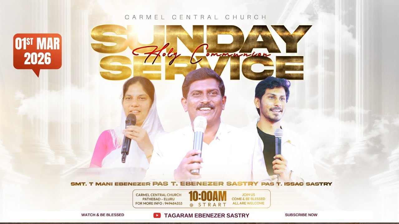 #SUNDAY #SERVICE #holycommunion  II Ps T Ebenezer Sastry II Eluru II 01.03.2026