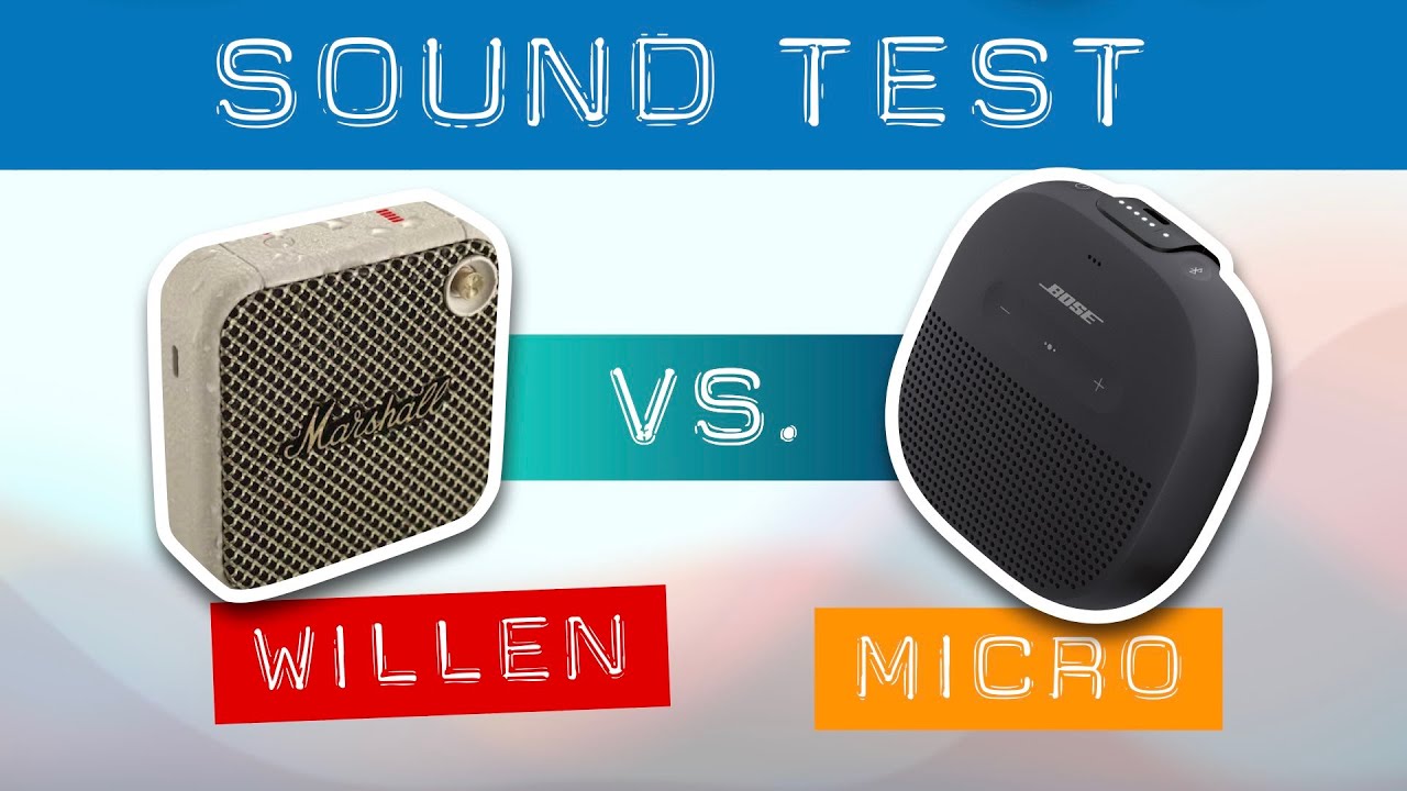Marshall Willen vs. Bose Soundlink Micro.
