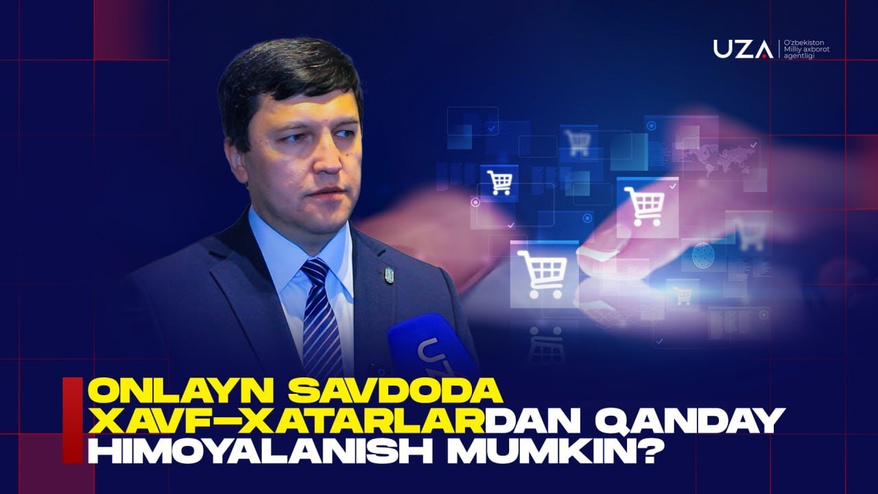 Onlayn savdoda xavf-xatarlardan qanday himoyalanish mumkin?