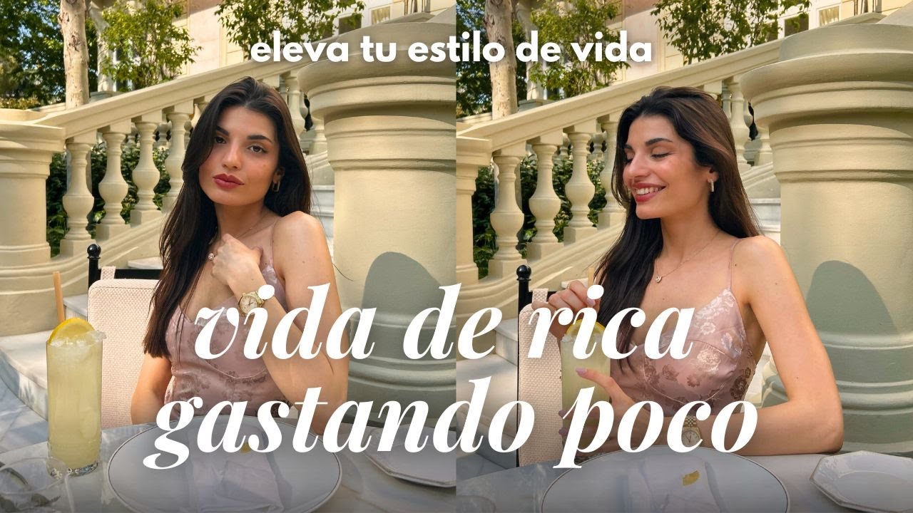 Cómo elevar tu estilo de vida sin gastar más (mentalidad y planes elegantes)