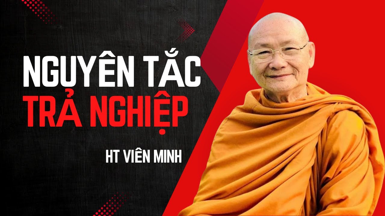 Nguyên Tắc Trả Nghiệp #hoathuongvienminh