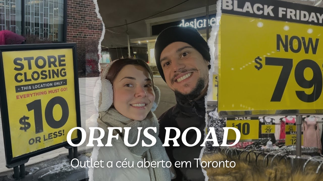ORFUS ROAD - Outlet em Toronto!