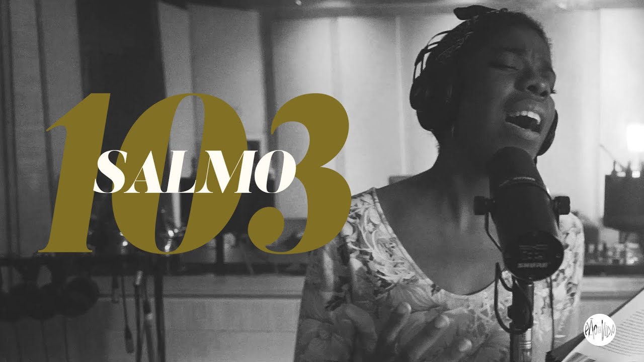 SALMOS DA VIGÍLIA PASCAL | Salmo 103