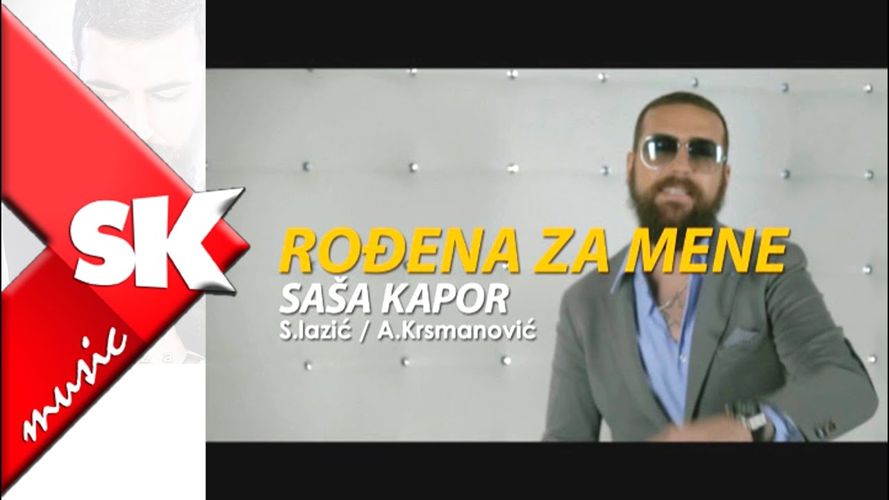 Sasa Kapor - Rodjena za mene - (Official Video 2016)