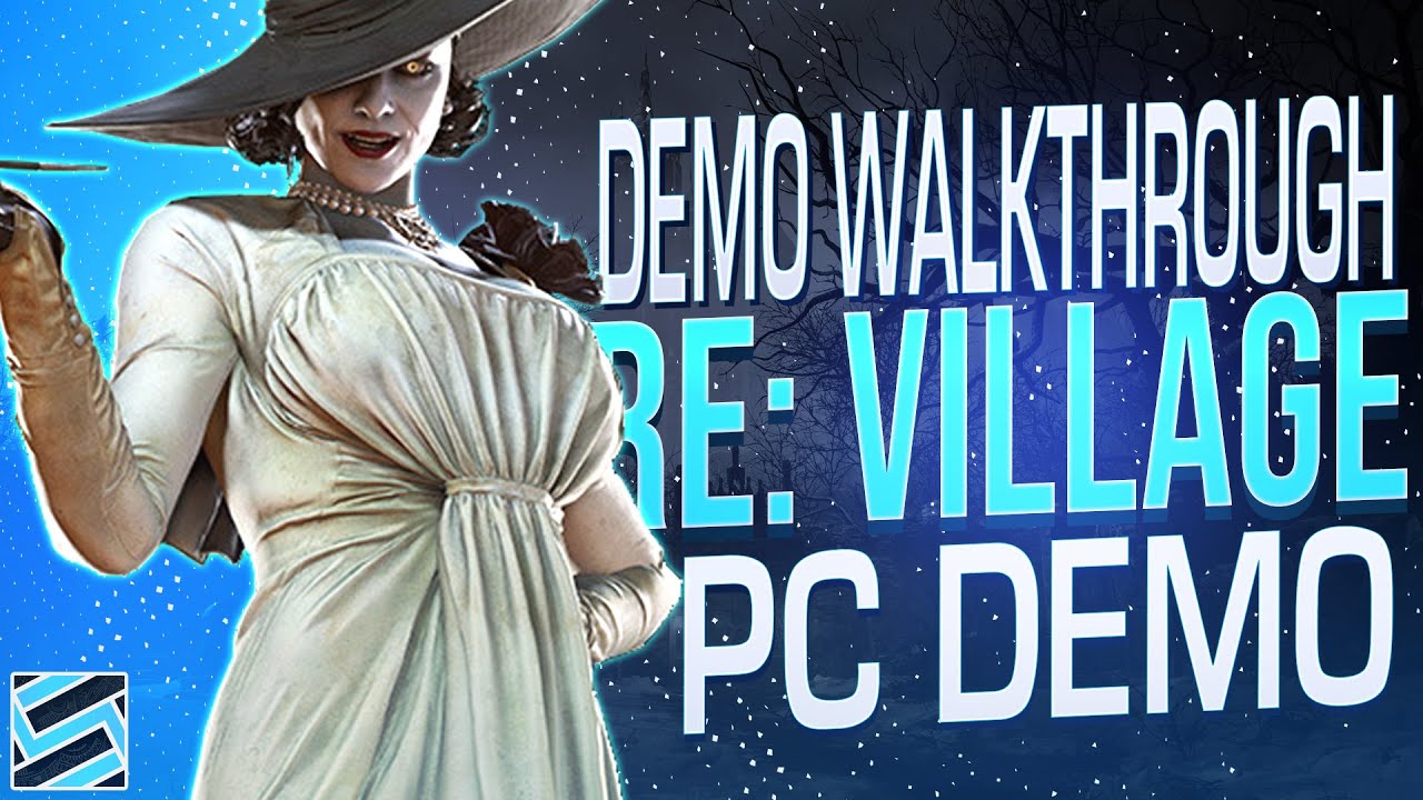 Resident Evil 8: Village - Full PC Demo Walkthrough (Max Settings)