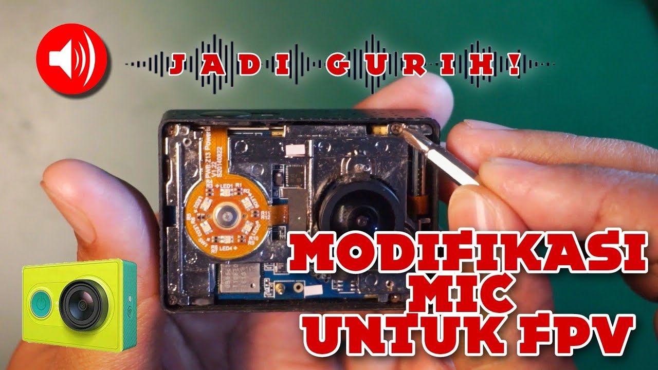 Modifikasi Mic Xiaomi Yi Camera Untuk  FPV