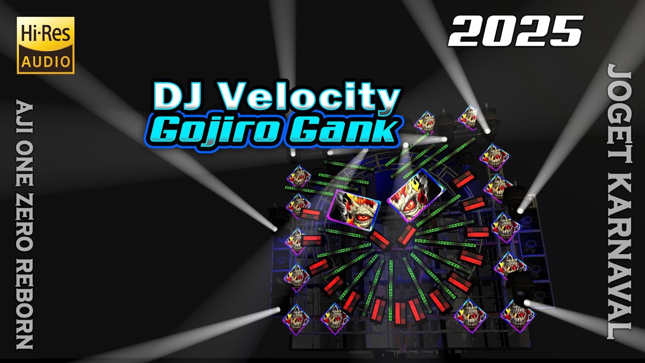 DJ VELOCITY GOJIRO GANK by AJI ONE ZERO REBORN
