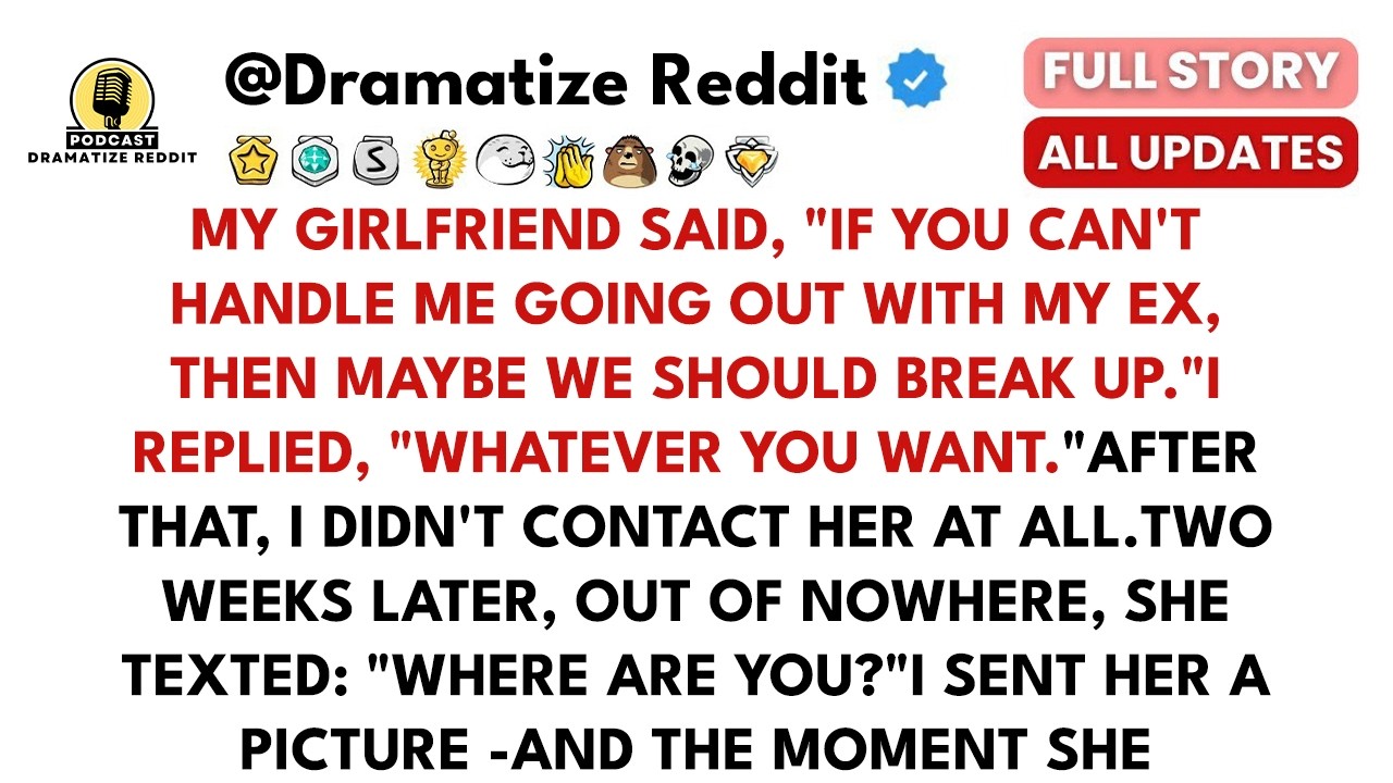 The Ultimatum Backfired: She Chose Her Ex Over Me, So I Gave Her The Breakup She Wanted