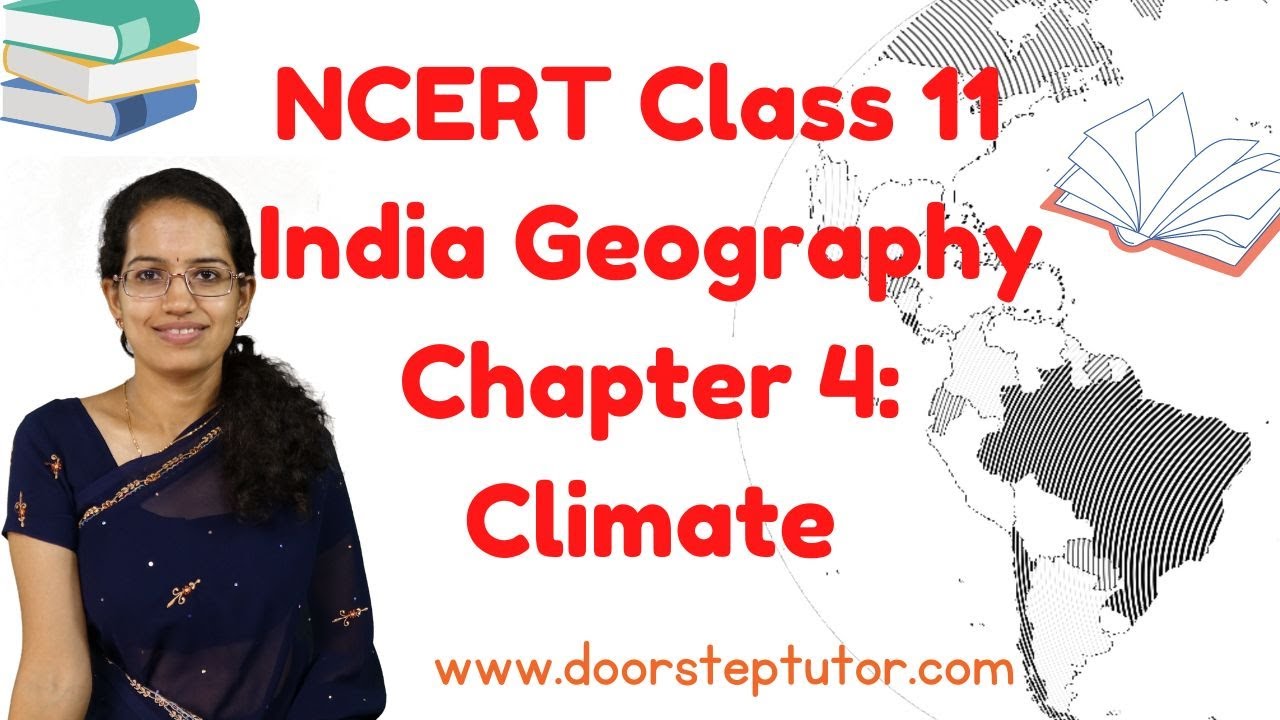 NCERT Class 11 Indian Geography Chapter 4: Climate | Examrace | Dr. Manishika | English