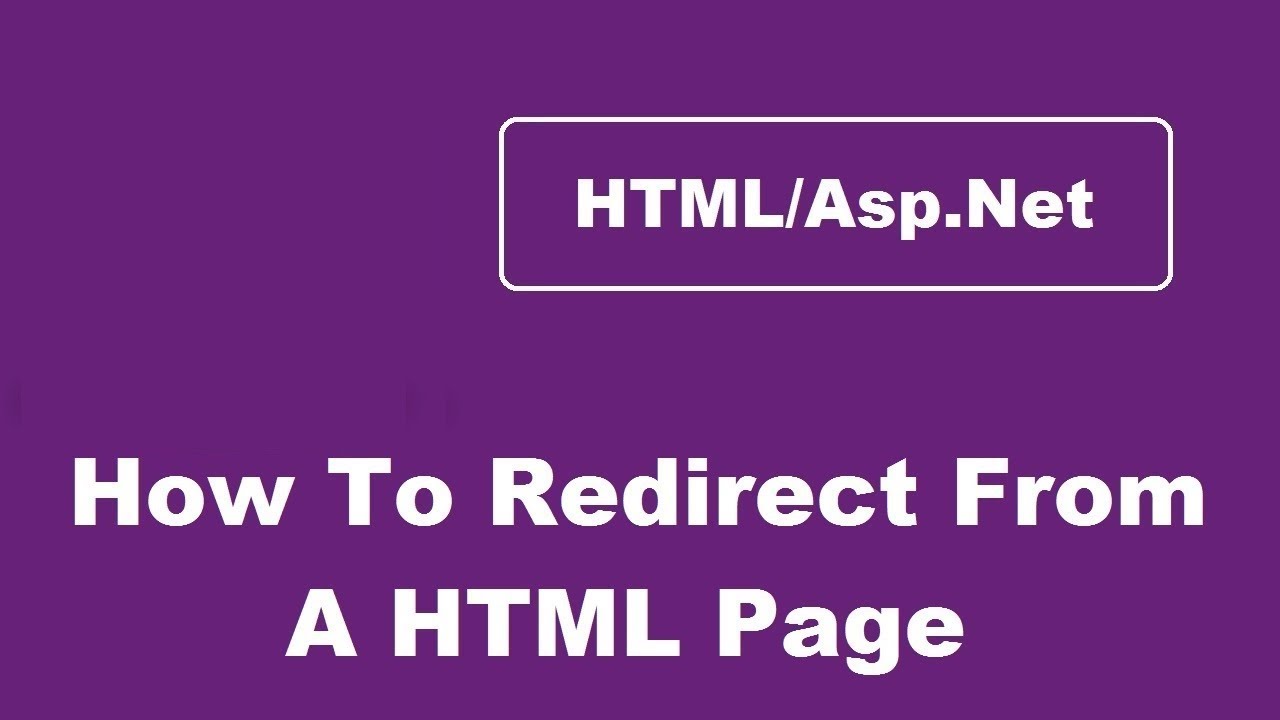 How To Redirect From A HTML Page