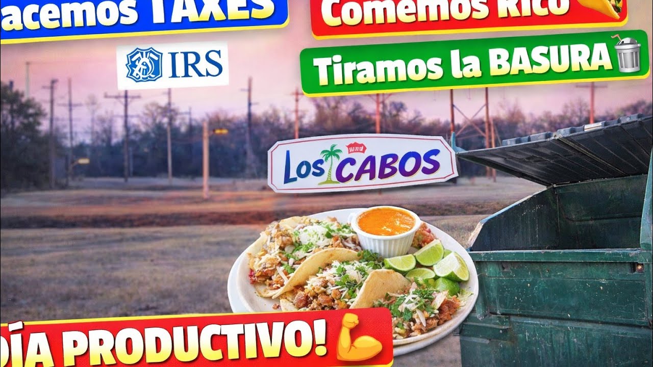 Día Productivo 💸 Haciendo los TAXES, Comiendo en Los Cabos 🌮 y Cerrando el Día con Vuelta y Limpieza