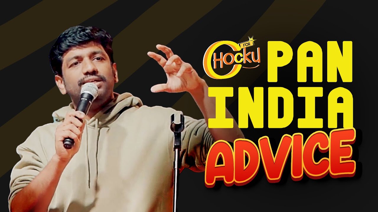 The Pan India Advice | A Tamil Standup Comedy Special | By Chocku the Comic