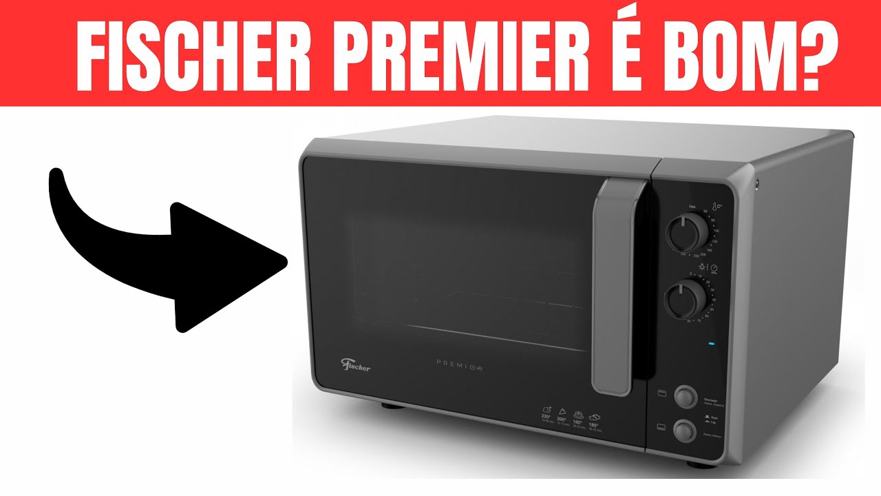 Forno Elétrico Fischer Premier Bancada 48L é Bom? Vale a Pena?