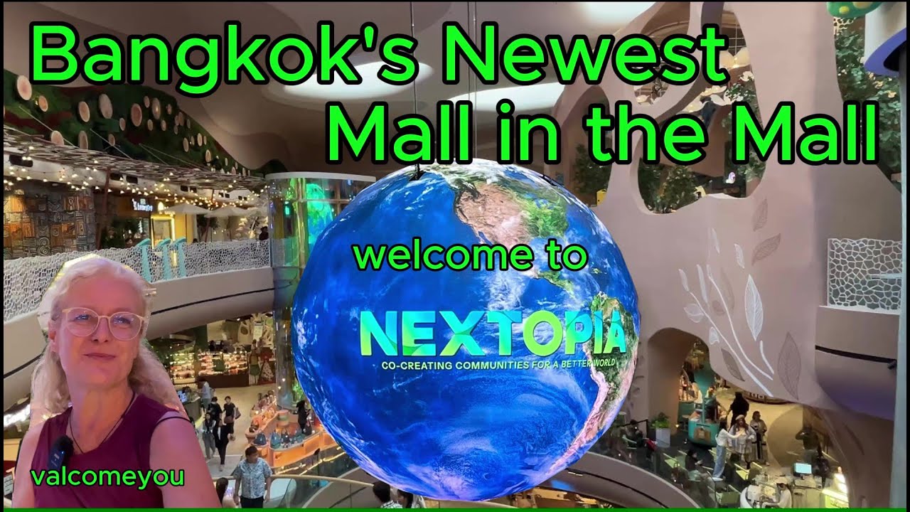 Bangkok's Newest Mall in the Mall - welcome to Nextopia