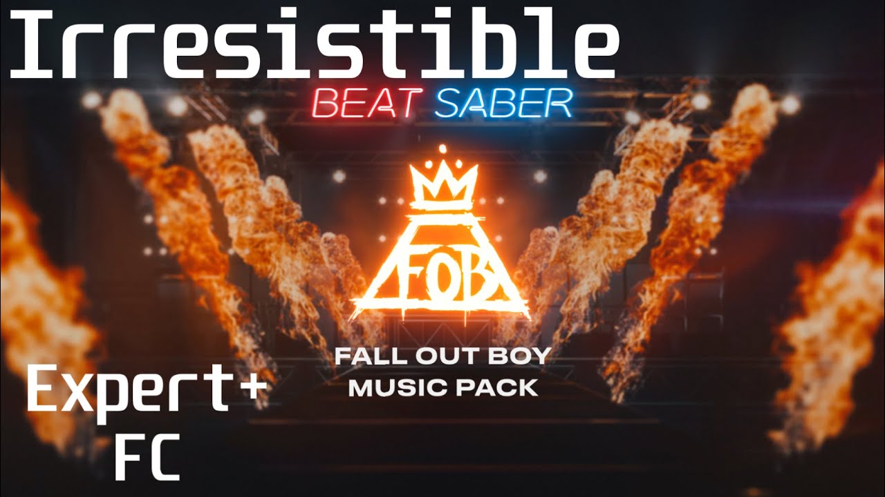 Irresistible | Fall Out Boy DLC | Expert+ | FC