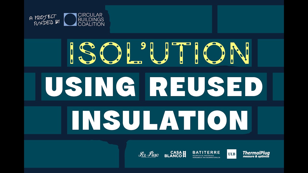 ISOL’ution, using reused insulation (ENG)