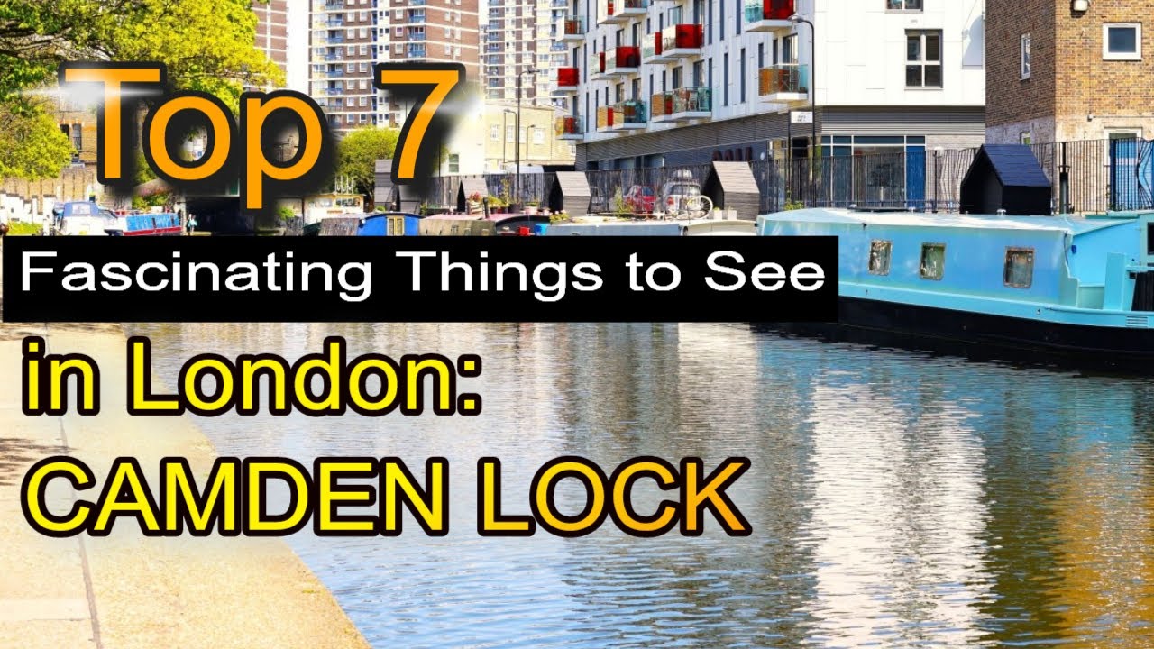 7 Fascinating Unique and Free Things to See in London: Camden Lock | Camden Town