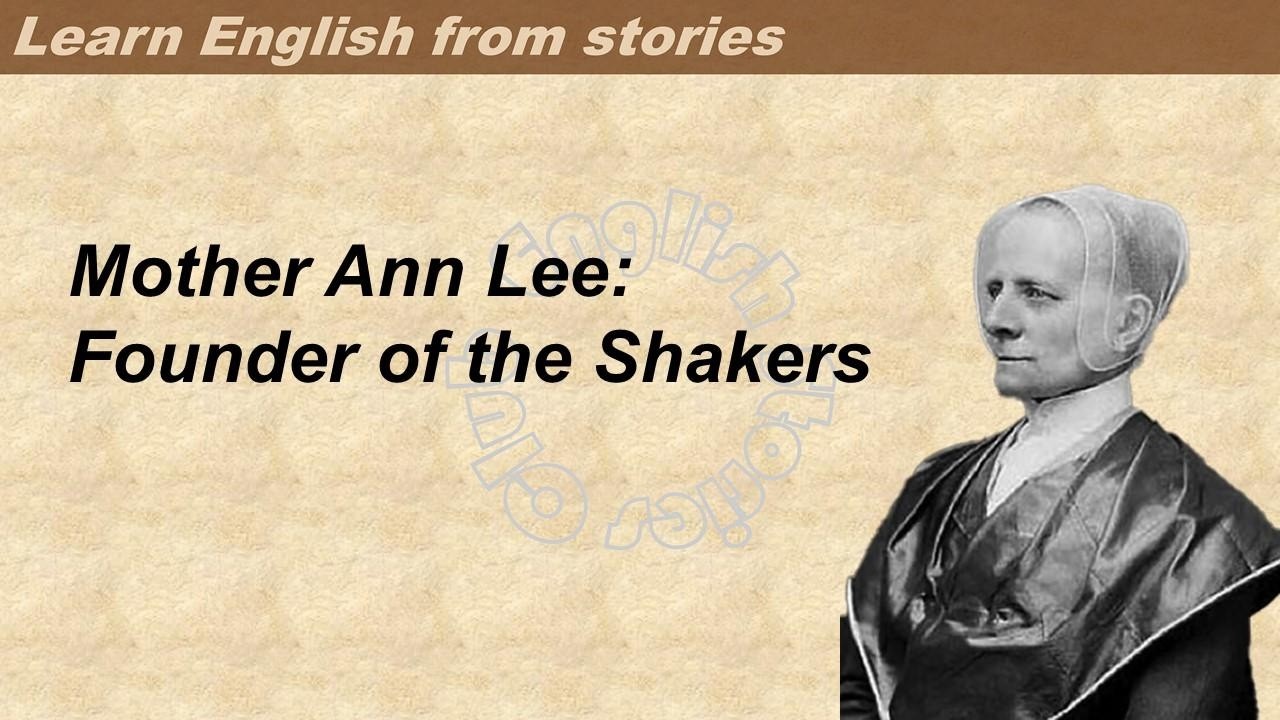 0229 | Mother Ann Lee  | Learn English through stories | Graded Reader 3