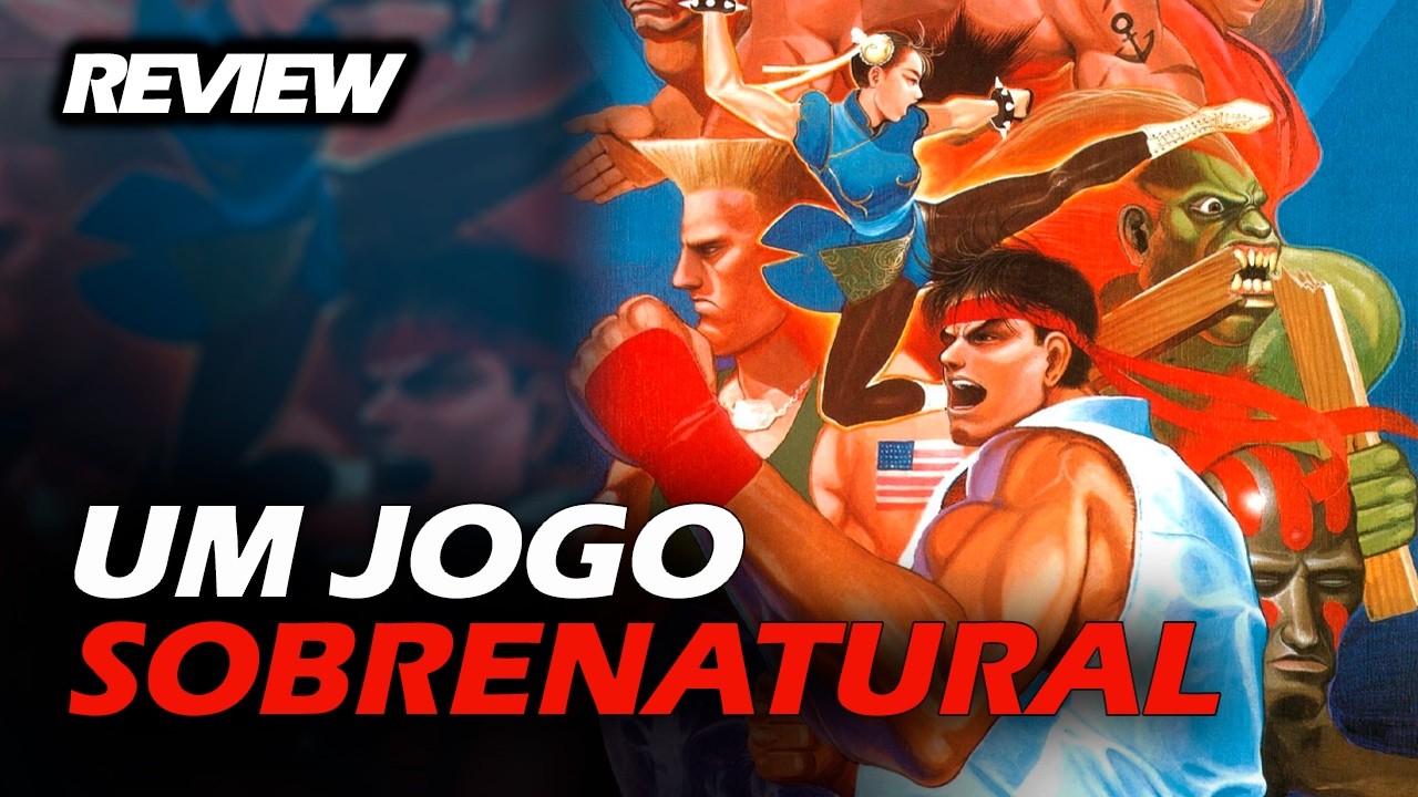 A DIVINDADE DOS JOGOS DE LUTA | REVIEW: STREET FIGHTER II (todas as versões