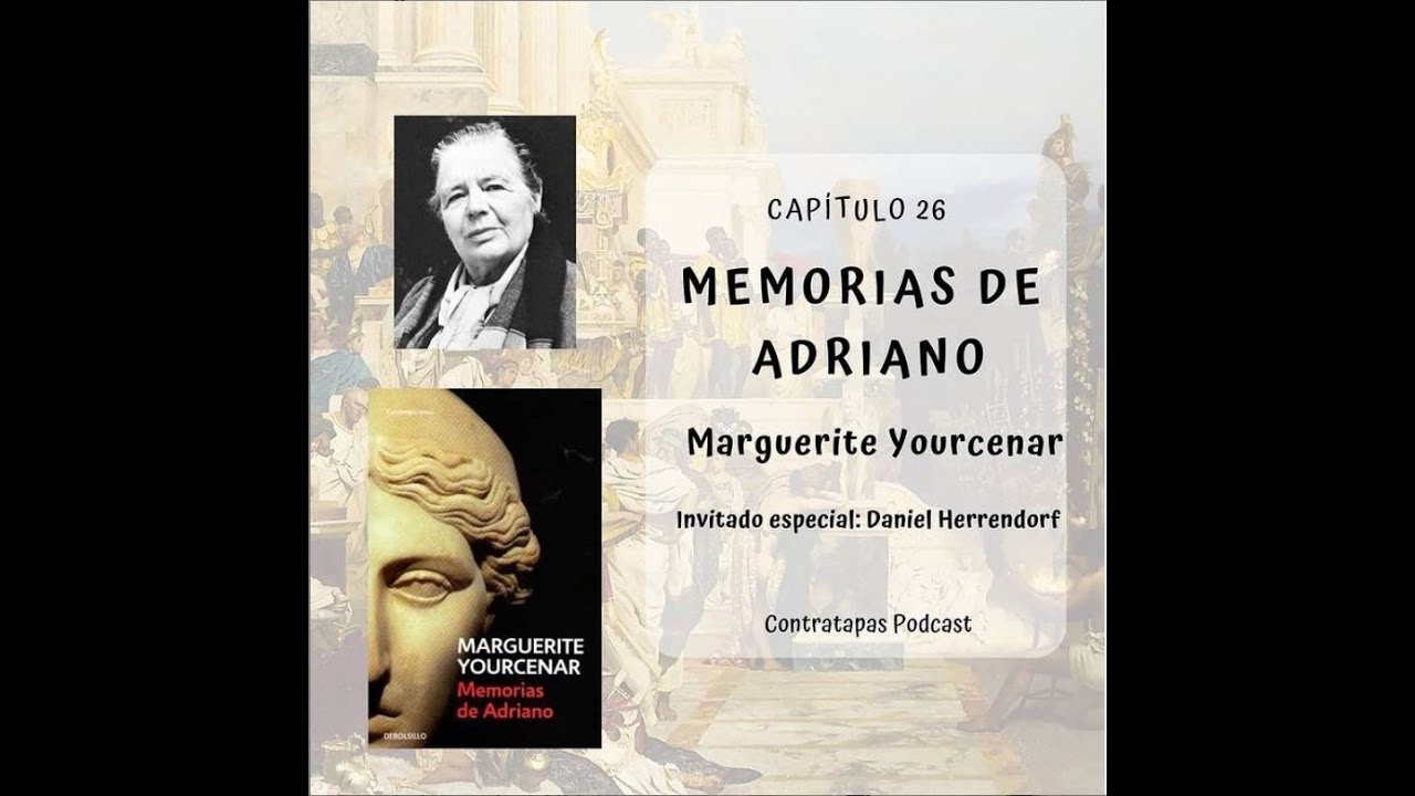 26. Memorias de Adriano - Marguerite Yourcenar