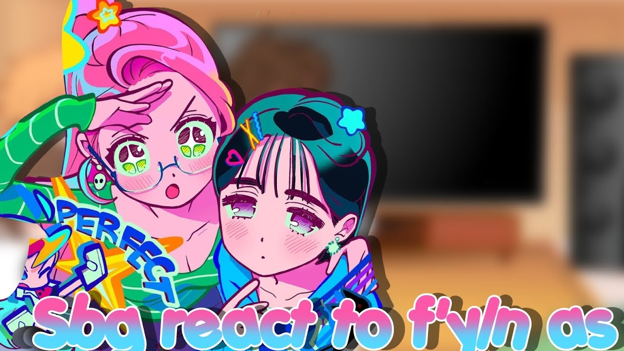 School bus graveyard react to F'y/n as sua and mizi | 2x | Ships!! | Angst