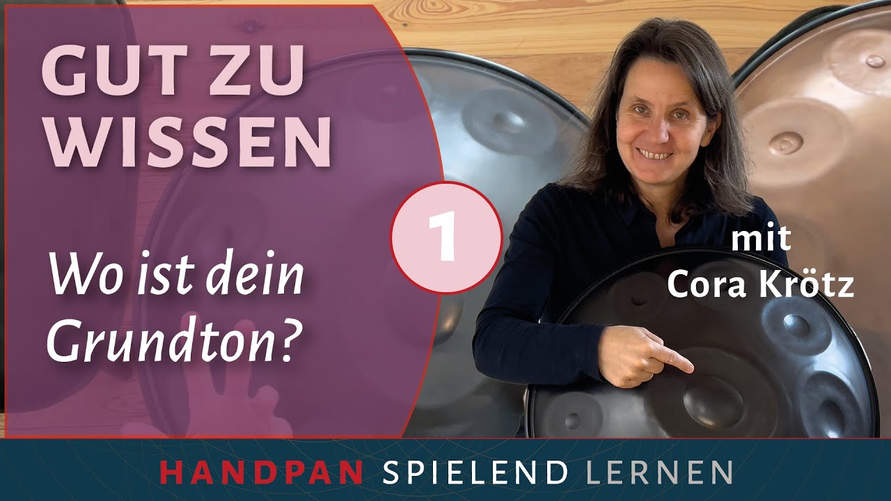 Wo ist der Grundton auf deiner Handpan? - GUT ZU WISSEN (1) Handpan Tutorial mit Cora Krötz