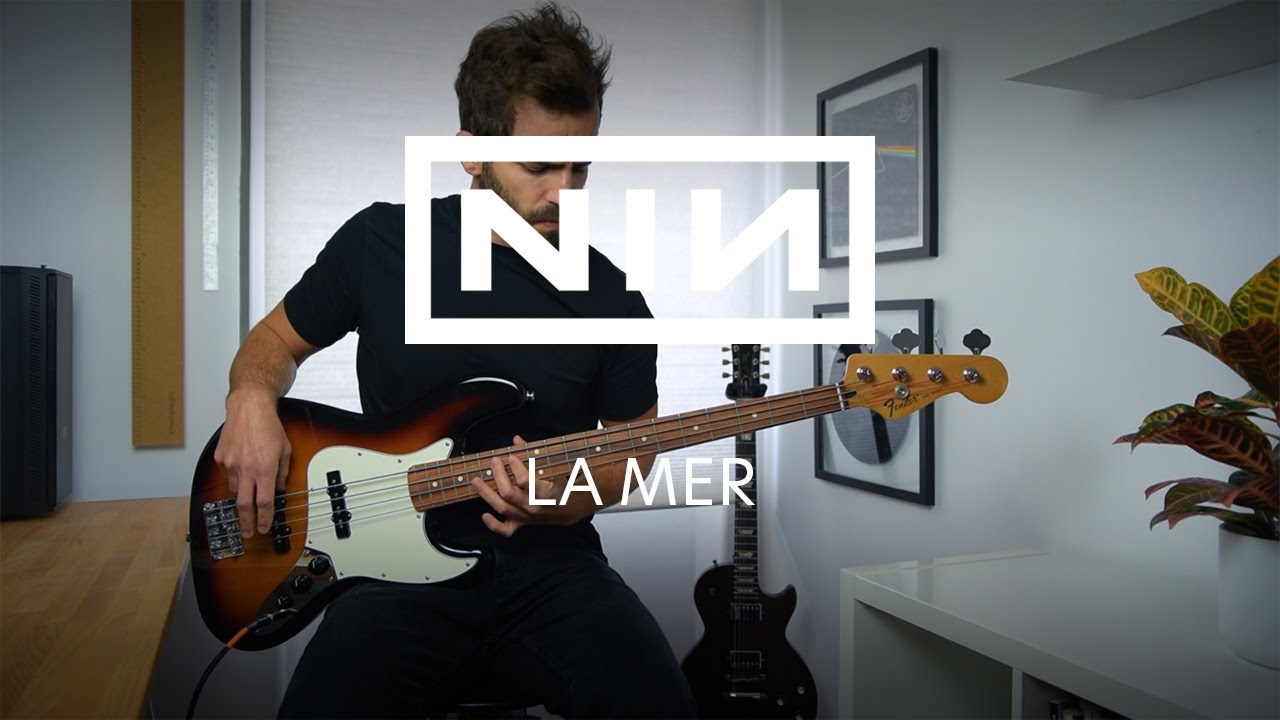 Nine Inch Nails - La Mer (Bass Cover)
