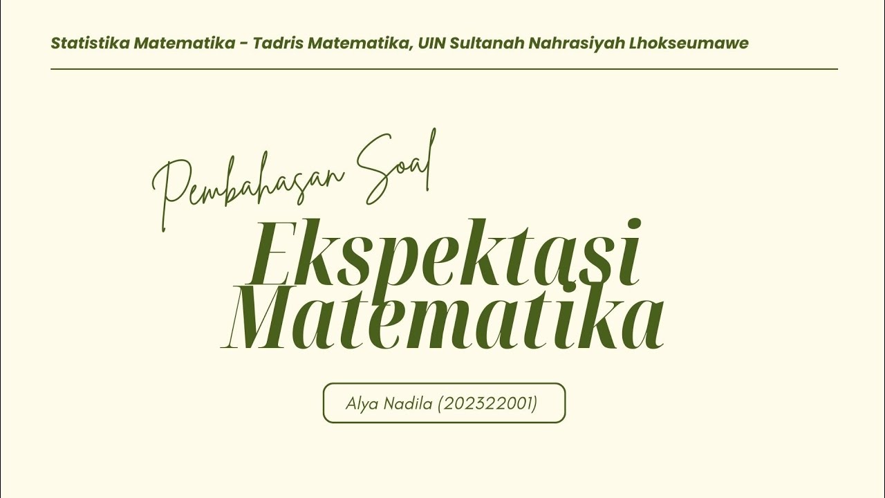 PEMBAHASAN SOAL EKSPEKTASI MATEMATIKA – Alya Nadila 