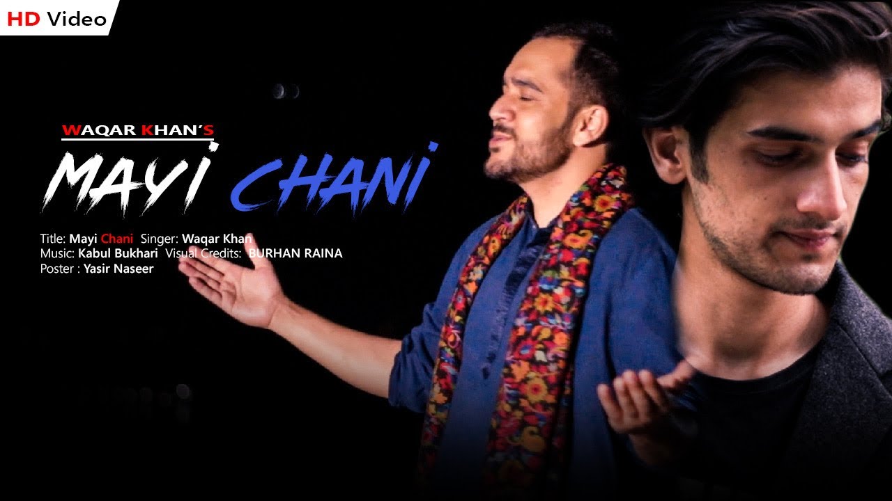 Maayi Chani | Kashmiri Song | Waqar Khan | Story of Kashmir | Video Song 2020