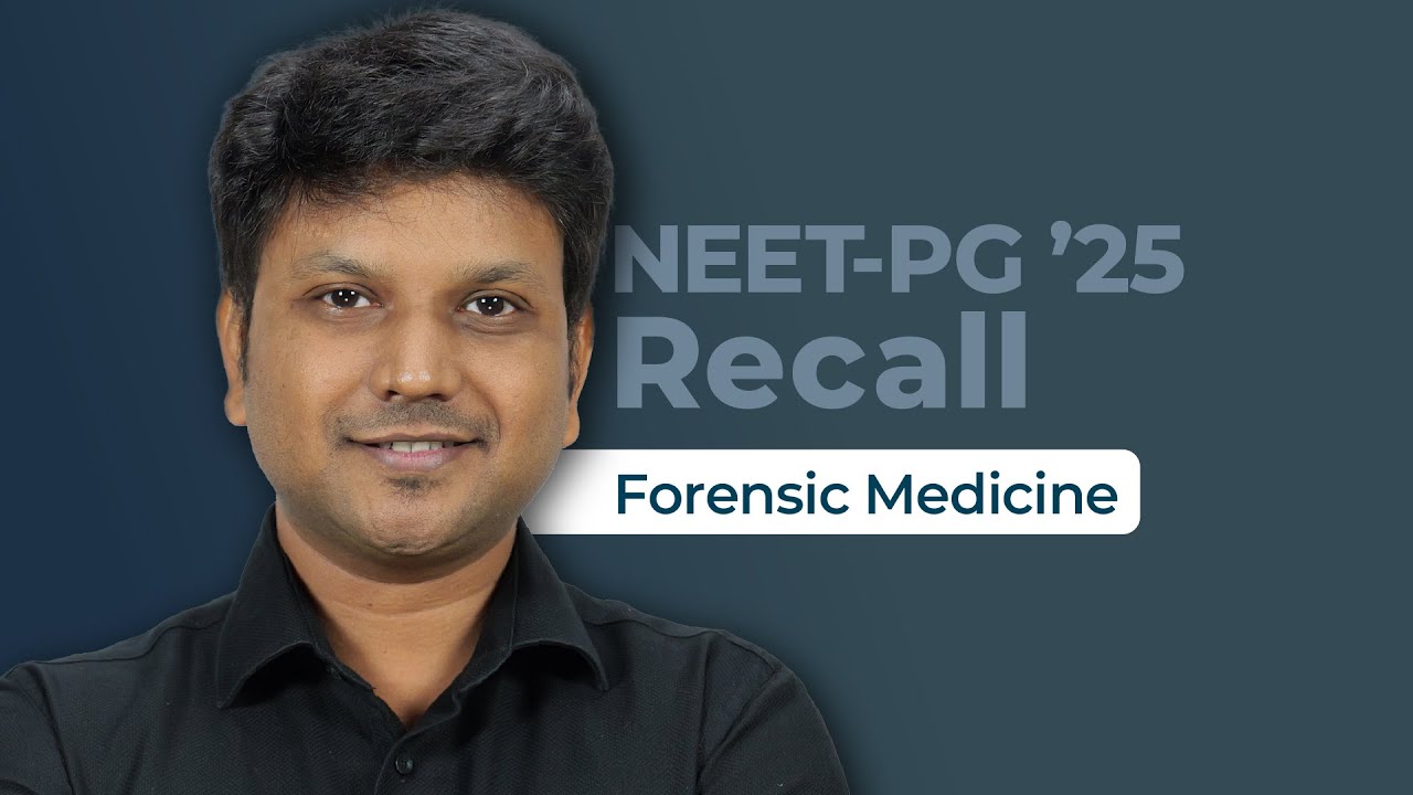 Exam Recall Series (NEET-PG '25) - Forensic Medicine