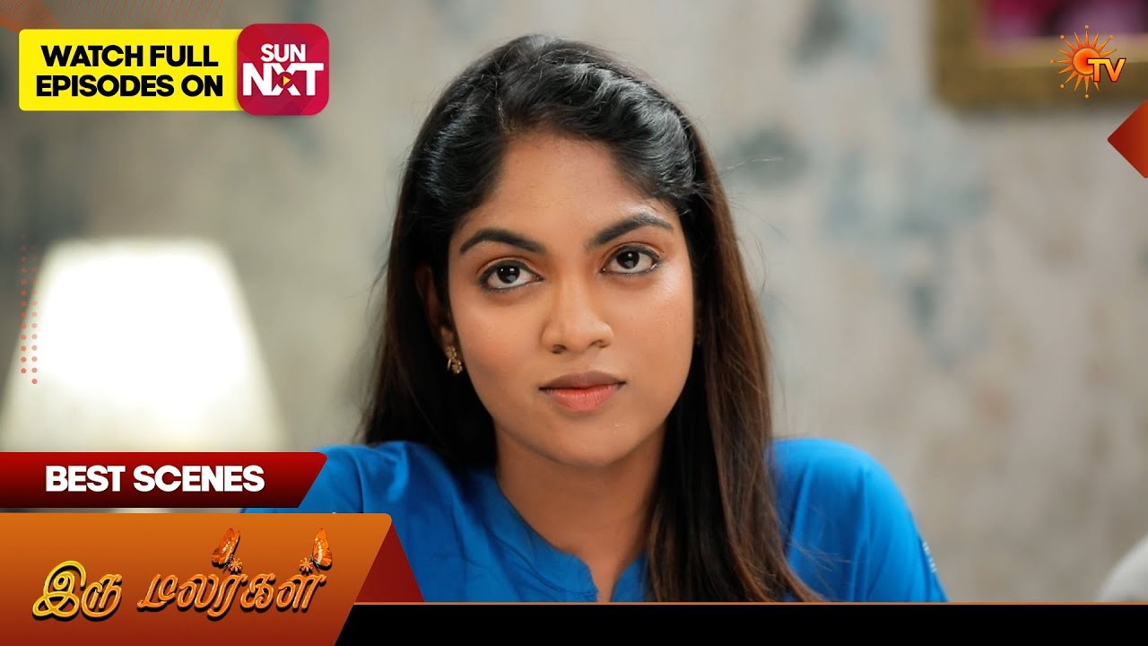 Iru Malargal - Best Scenes | 05 Mar 2026 | Tamil Serial | Sun TV