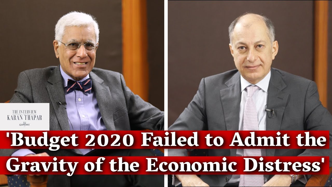 Budget 2020 Failed to Admit the  Gravity of the Economic Distress: Naushad Forbes I Karan Thapar