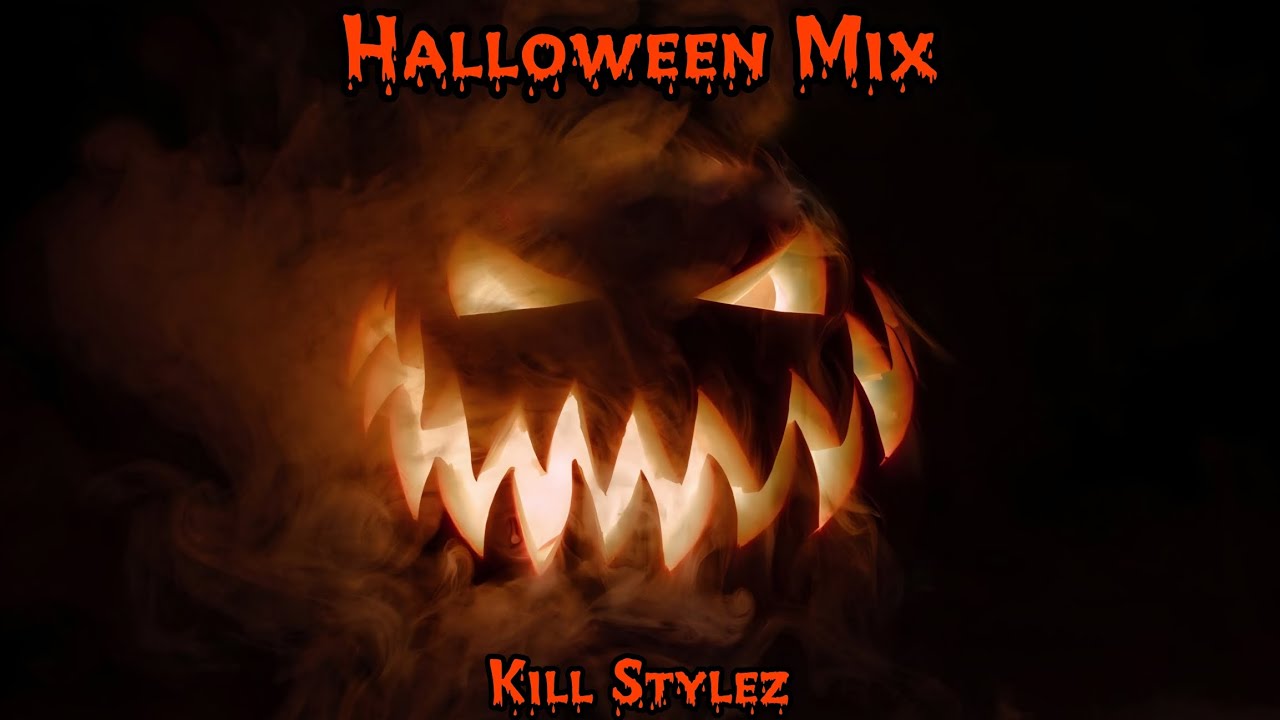 HALLOWEEN MIX | KILL STYLEZ 